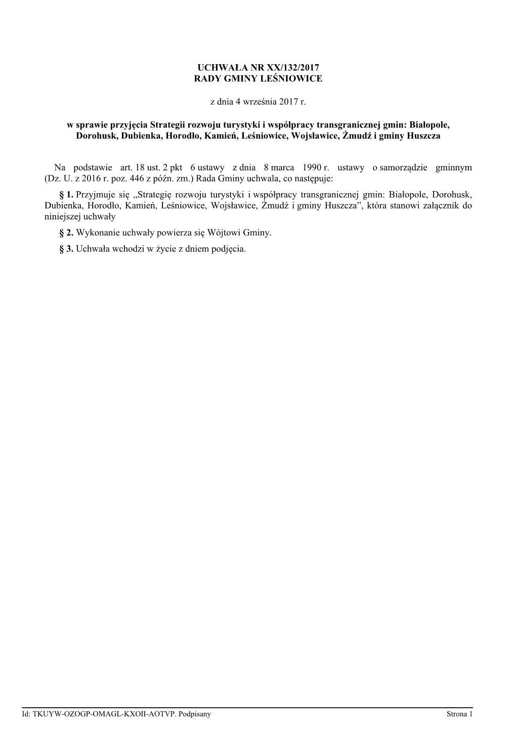 Strategia Rozwoju Turystyki I Współpracy Transgranicznej Gmin: Białopole, Dorohusk, Dubienka, Horodło, Kamień, Leśniowice, Wojsławice, Żmudź I Gminy Huszcza