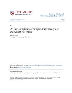 On the Complexity of Simples, Pharmacognosy, and Actaea Racemosa W