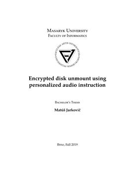 Encrypted Disk Unmount Using Personalized Audio Instruction