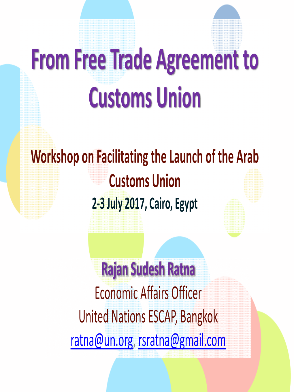 From Free Trade Agreement to Customs Union