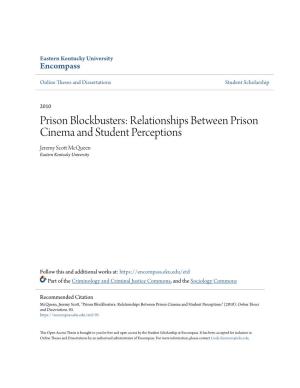 Prison Blockbusters: Relationships Between Prison Cinema and Student Perceptions Jeremy Scott Cm Queen Eastern Kentucky University