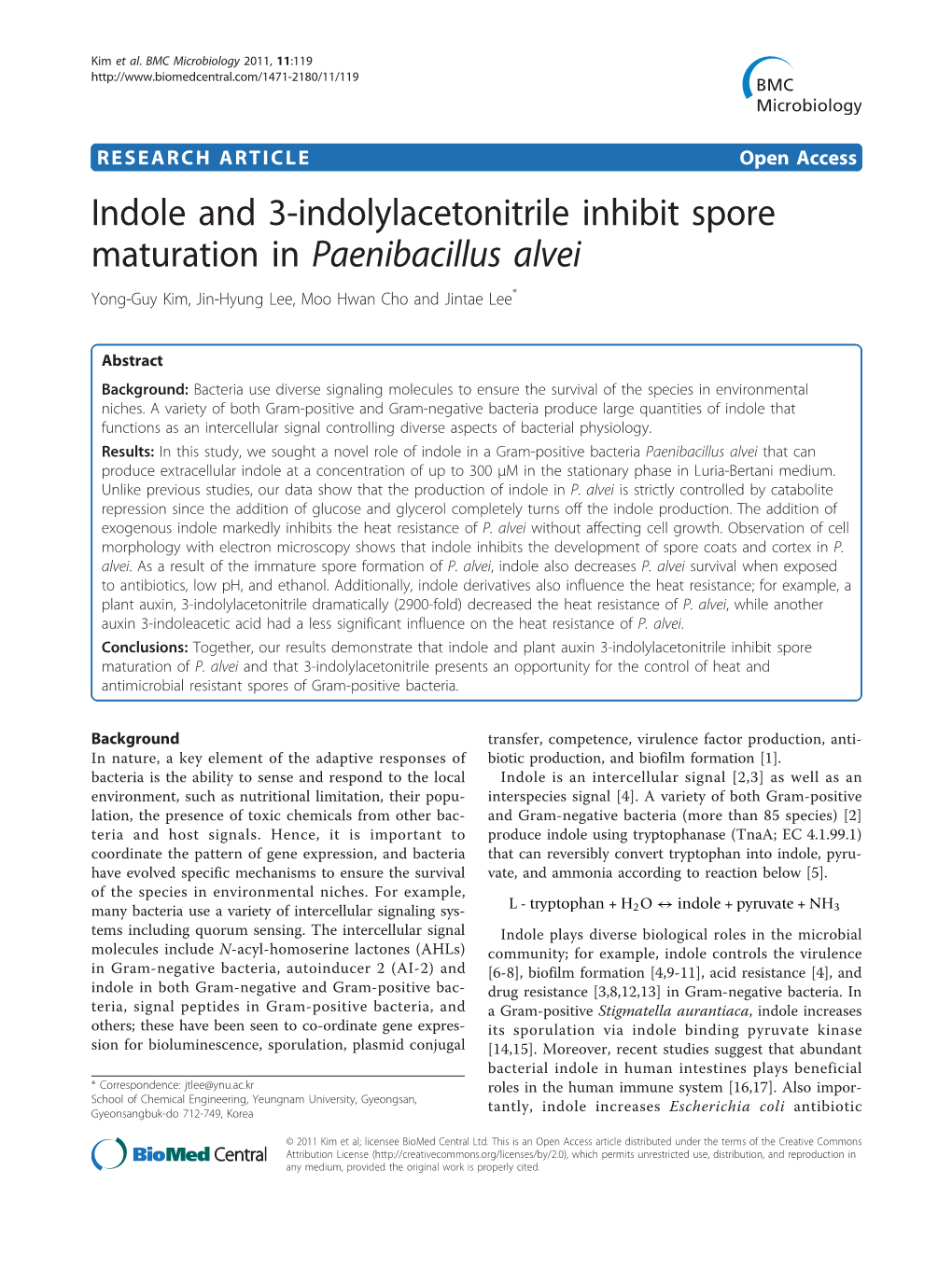 Indole and 3-Indolylacetonitrile Inhibit Spore Maturation in Paenibacillus Alvei Yong-Guy Kim, Jin-Hyung Lee, Moo Hwan Cho and Jintae Lee*