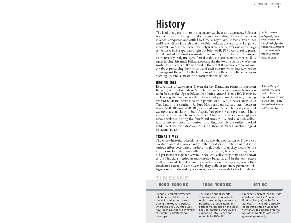 History the Land That Gave Birth to the Legendary Orpheus and Spartacus, Bulgaria the Shortest History Is a Country with a Long, Tumultuous and Fascinating History