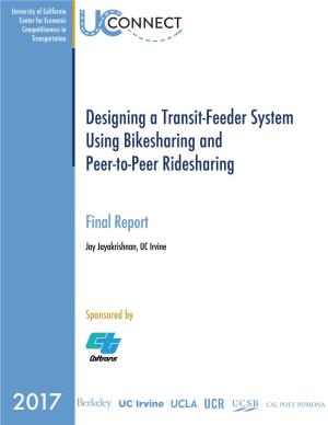 Designing a Transit-Feeder System Using Bikesharing and Peer-To-Peer Ridesharing