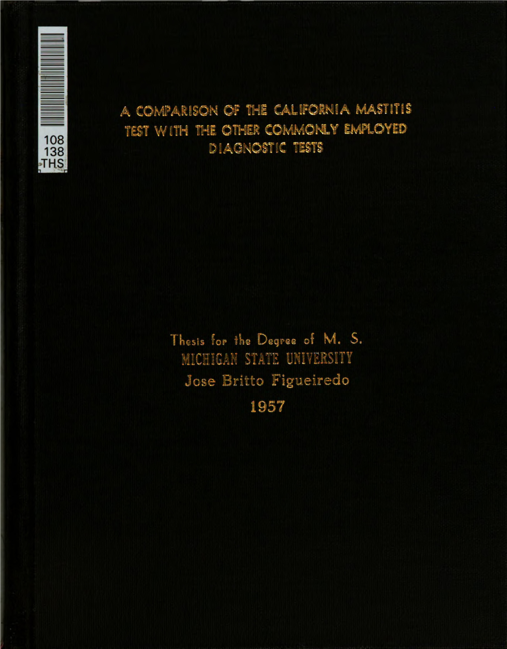 A Comparison of the California Mastitis Test with the Other Commonly