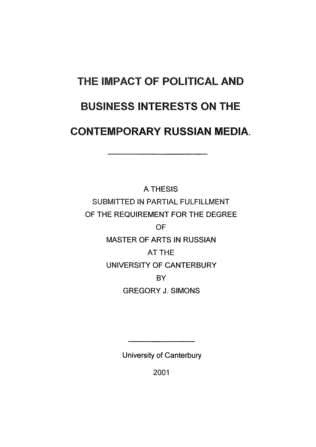 The Impact of Political and Business Interests on the Contemporary