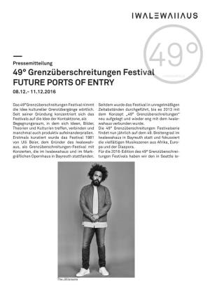 — 49° Grenzüberschreitungen Festival FUTURE PORTS of ENTRY