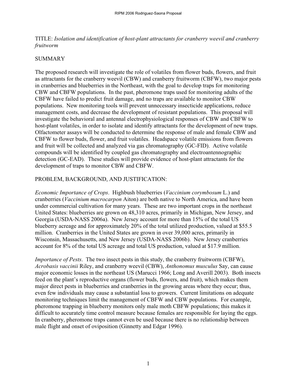 TITLE: Isolation and Identification of Host-Plant Attractants for Cranberry Weevil and Cranberry Fruitworm