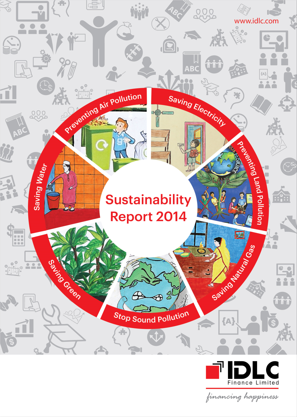 IDLC First Published Its Sustainability Report in 2012, Following the GRI - G3.1 Guidelines