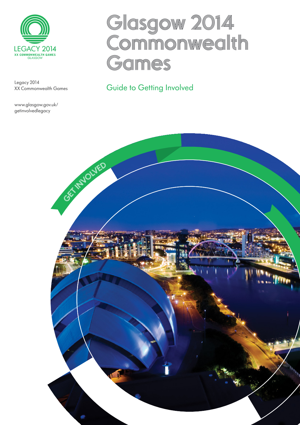 Glasgow 2014 Commonwealth Games Legacy 2014 XX Commonwealth Games Guide to Getting Involved Getinvolvedlegacy