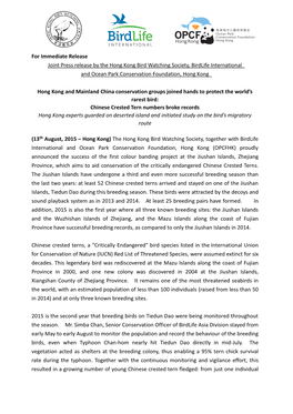 For Immediate Release Joint Press Release by the Hong Kong Bird Watching Society, Birdlife International and Ocean Park Conservation Foundation, Hong Kong