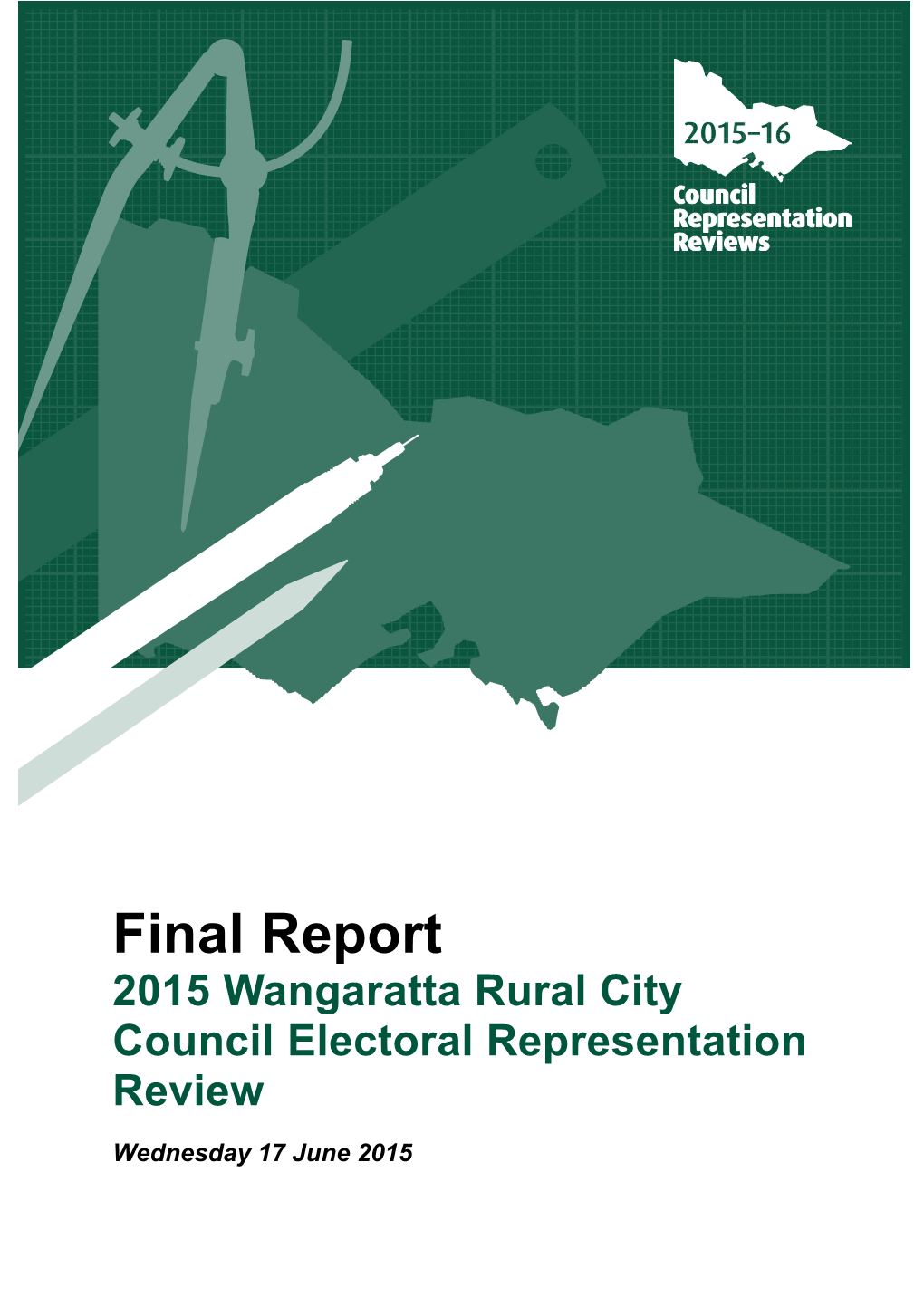 Guide for Submissions: 2015 Wangaratta Rural City Council Electoral Representation Review