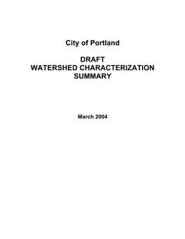 City of Portland DRAFT WATERSHED CHARACTERIZATION SUMMARY