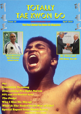 Totally Tae Kwon Do Magazine, Please Send Your Submission To: Editor@Totallytkd.Com