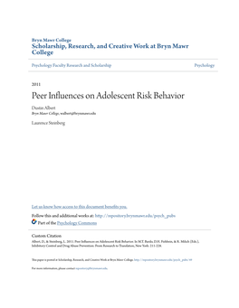 Peer Influences on Adolescent Risk Behavior Dustin Albert Bryn Mawr College, Walbert@Brynmawr.Edu