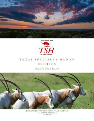 TEXAS SPECIALTY HUNTS EXOTICS Divided Find Ranch