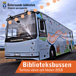 Biblioteksbussen Turlista Våren Och Hösten 2018 Välkommen Till Biblioteksbussen!