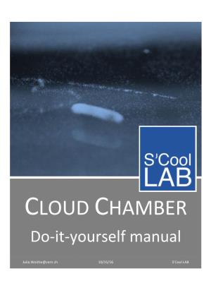 S'cool LAB Cloud Chamber Do-It-Yourself Manual