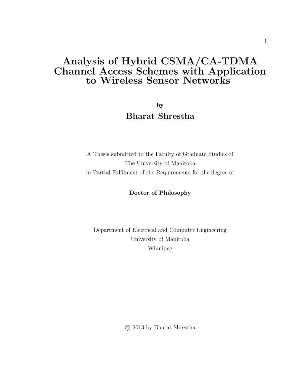 Analysis of Hybrid CSMA/CA-TDMA Channel Access Schemes with Application to Wireless Sensor Networks