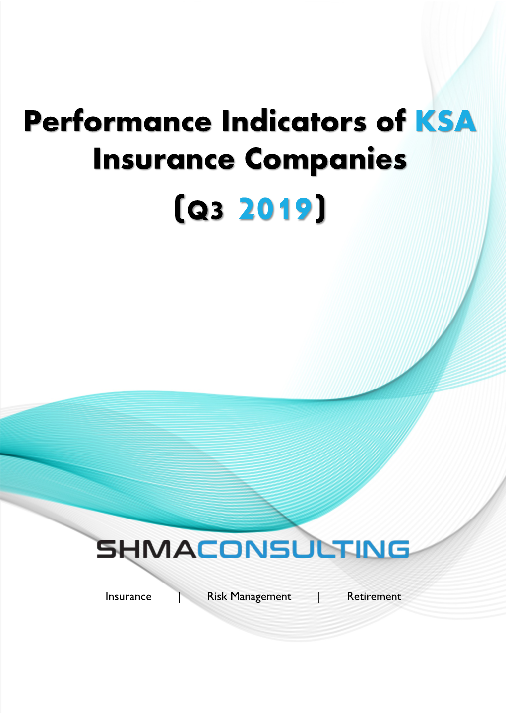 Performance Indicators of KSA Insurance Companies (Q3 2019)