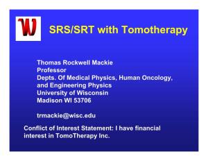 SRS/SRT with Tomotherapy