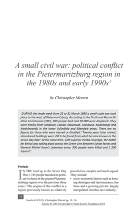 A Small Civil War: Political Conflict in the Pietermaritzburg Region in the 1980S and Early 1990S 1
