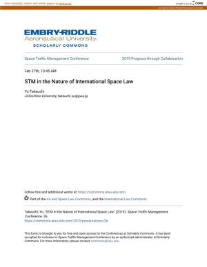 STM in the Nature of International Space Law