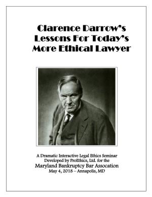 Clarence Darrow's Lessons for Today's More Ethical Lawyer