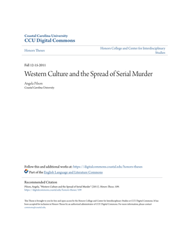 Western Culture and the Spread of Serial Murder Angela Pilson Coastal Carolina University