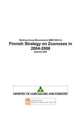 Finnish Strategy on Zoonoses in 2004-2008 Helsinki 2004