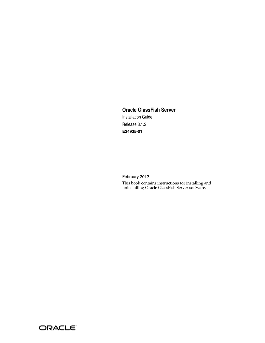 Oracle Glassfish Server Installation Guide Release 3.1.2 E24935-01