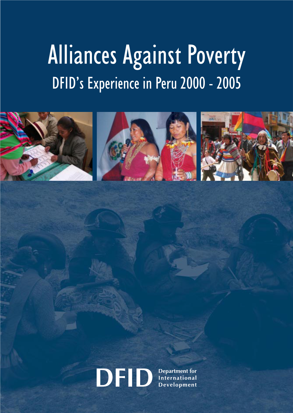 Alliances Against Poverty: DFID's Experience in Peru 2000