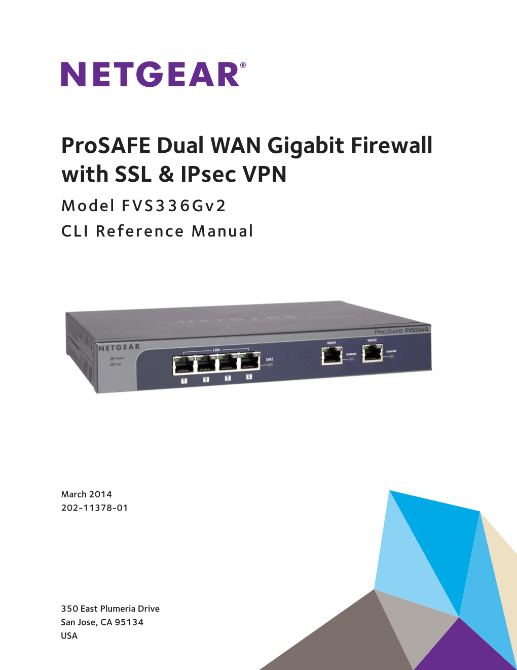 Prosafe Dual WAN Gigabit Firewall with SSL & Ipsec VPN Fvs336gv2