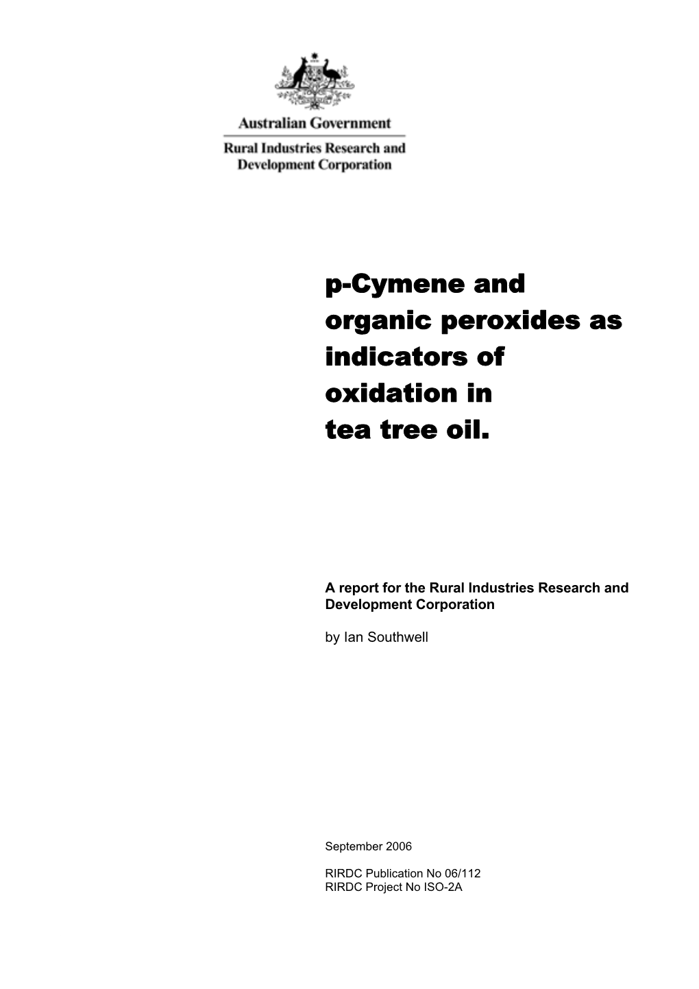 P-Cymene and Organic Peroxides As Indicators of Oxidation in Tea Tree Oil