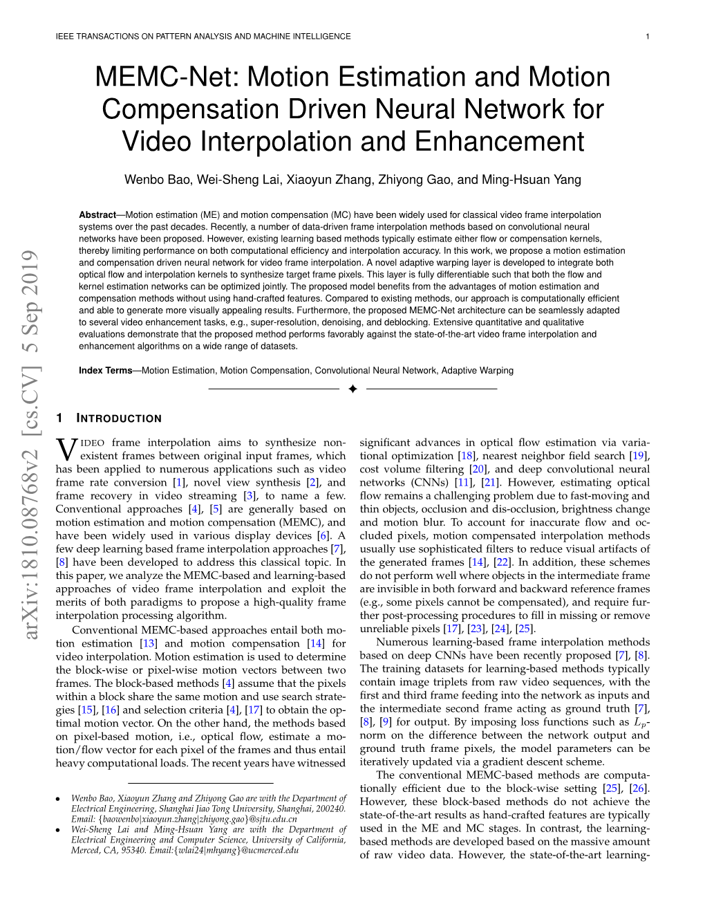 Motion Estimation and Motion Compensation Driven Neural Network for Video Interpolation and Enhancement