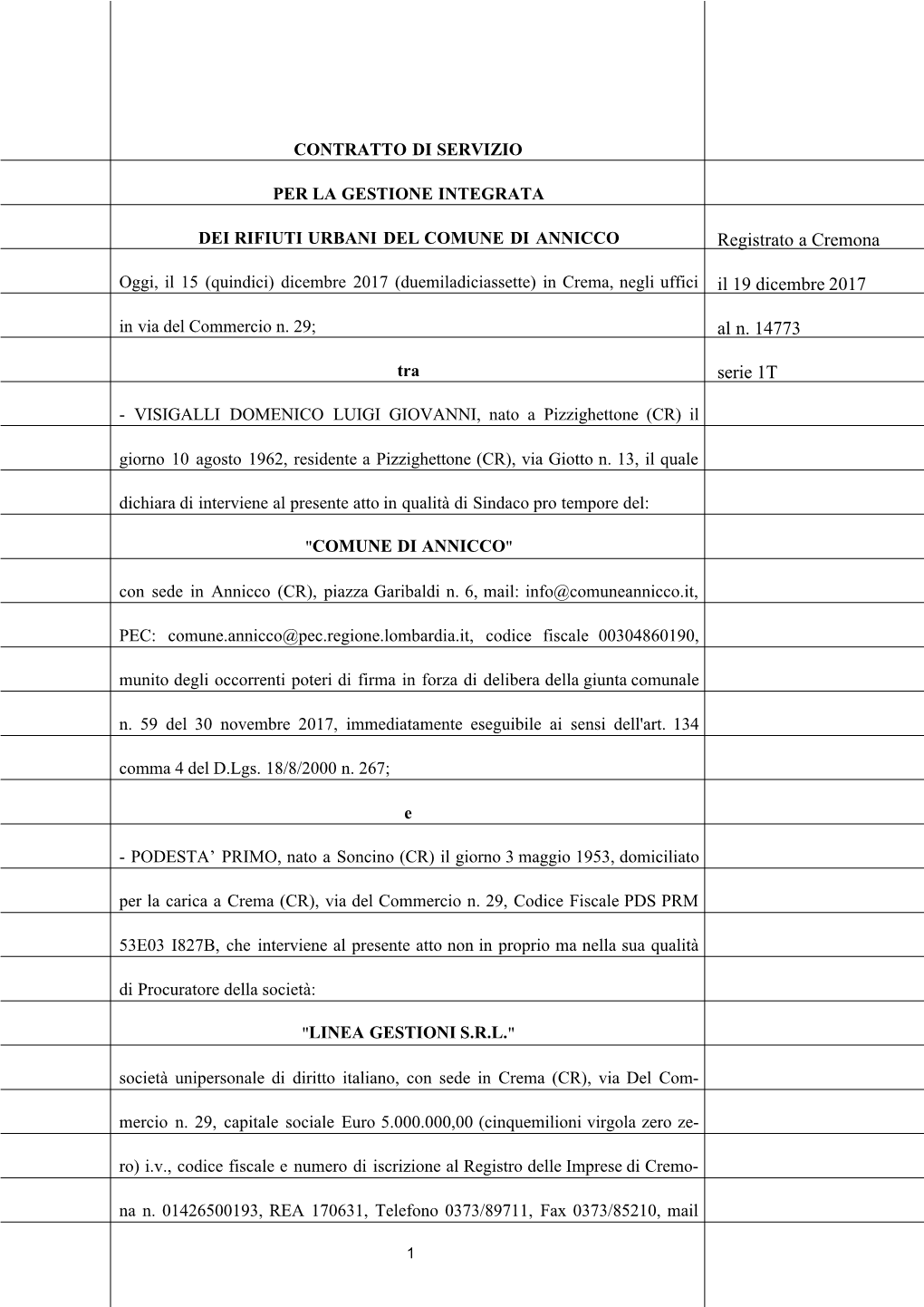 Registrato a Cremona Il 19 Dicembre 2017 Al N. 14773 Serie 1T