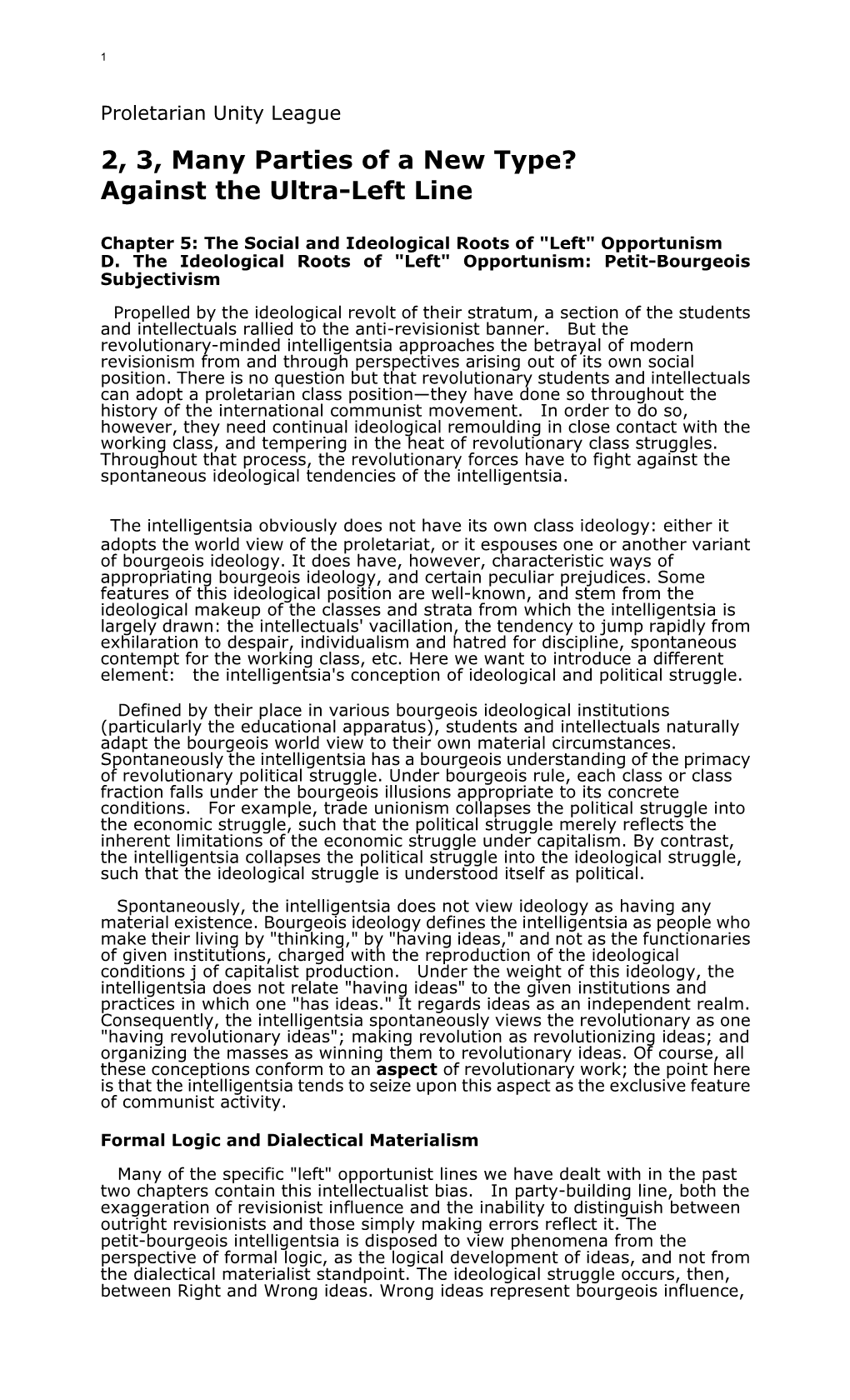 Petit-Bourgeois Subjectivism Propelled by the Ideological Revolt of Their Stratum, a Section of the Students and Intellectuals Rallied to the Anti-Revisionist Banner