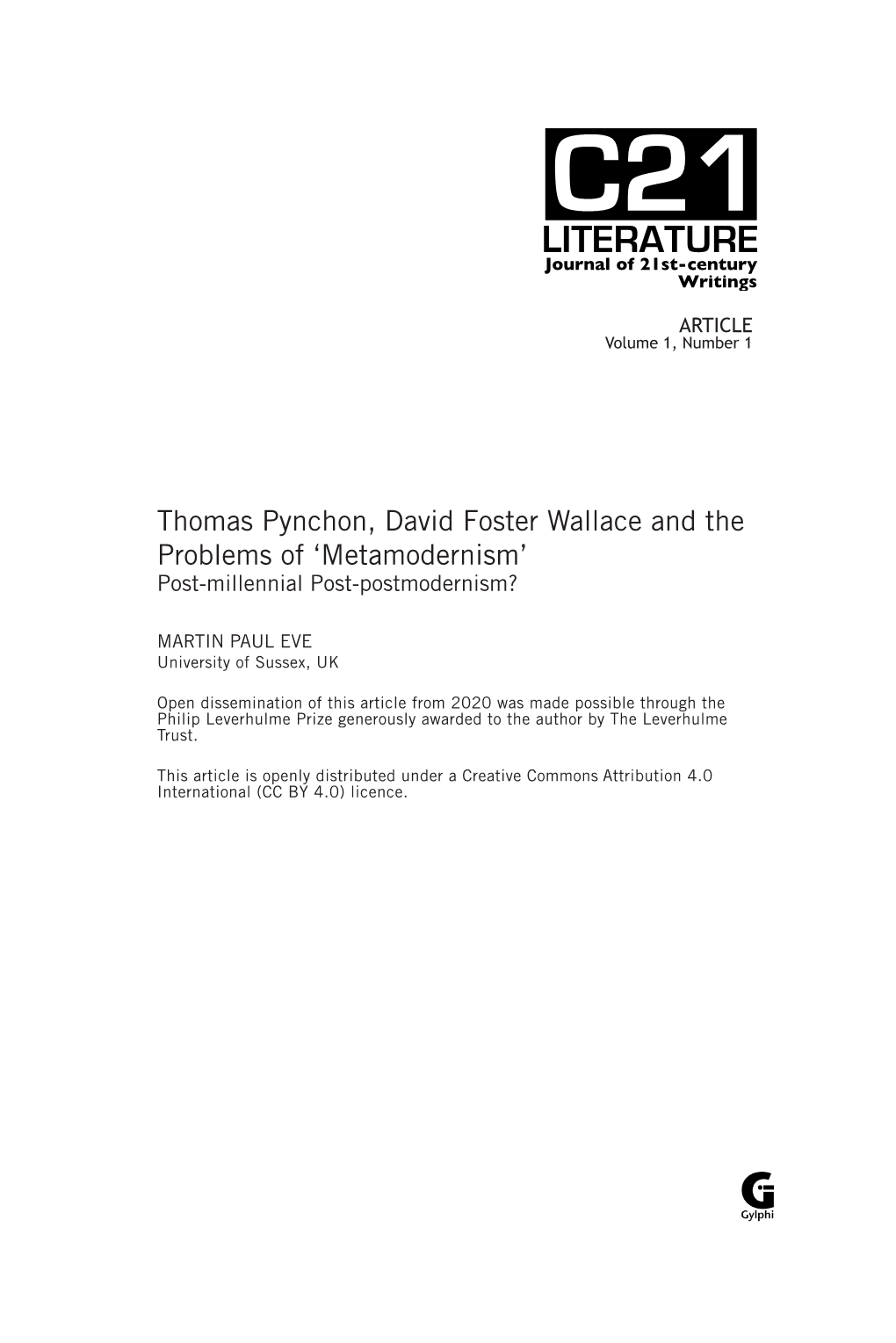 Thomas Pynchon, David Foster Wallace and the Problems of ‘Metamodernism’ Post-Millennial Post-Postmodernism?