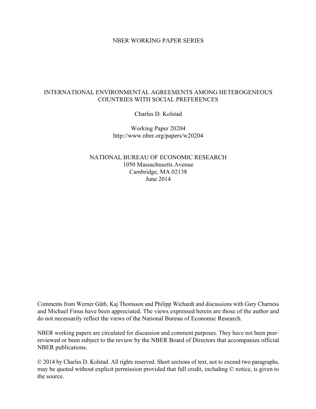 NBER WORKING PAPER SERIES INTERNATIONAL ENVIRONMENTAL AGREEMENTS AMONG HETEROGENEOUS COUNTRIES with SOCIAL PREFERENCES Charles D