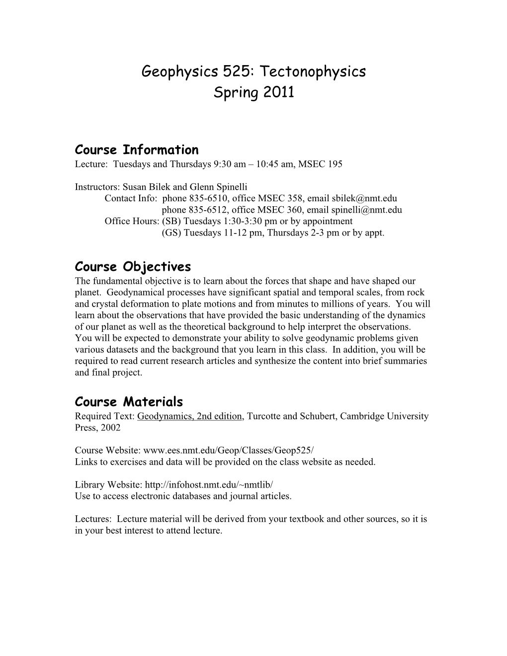 Geophysics 525: Tectonophysics Spring 2011