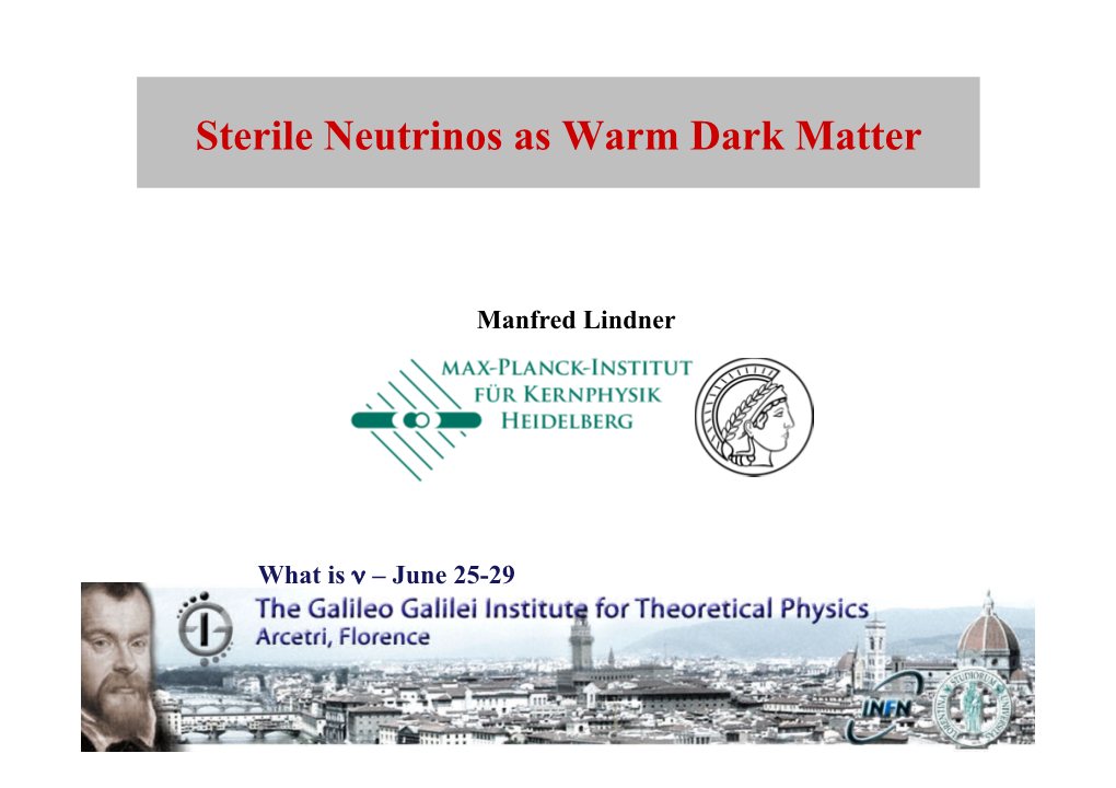 Sterile Neutrinos As Warm Dark Matter