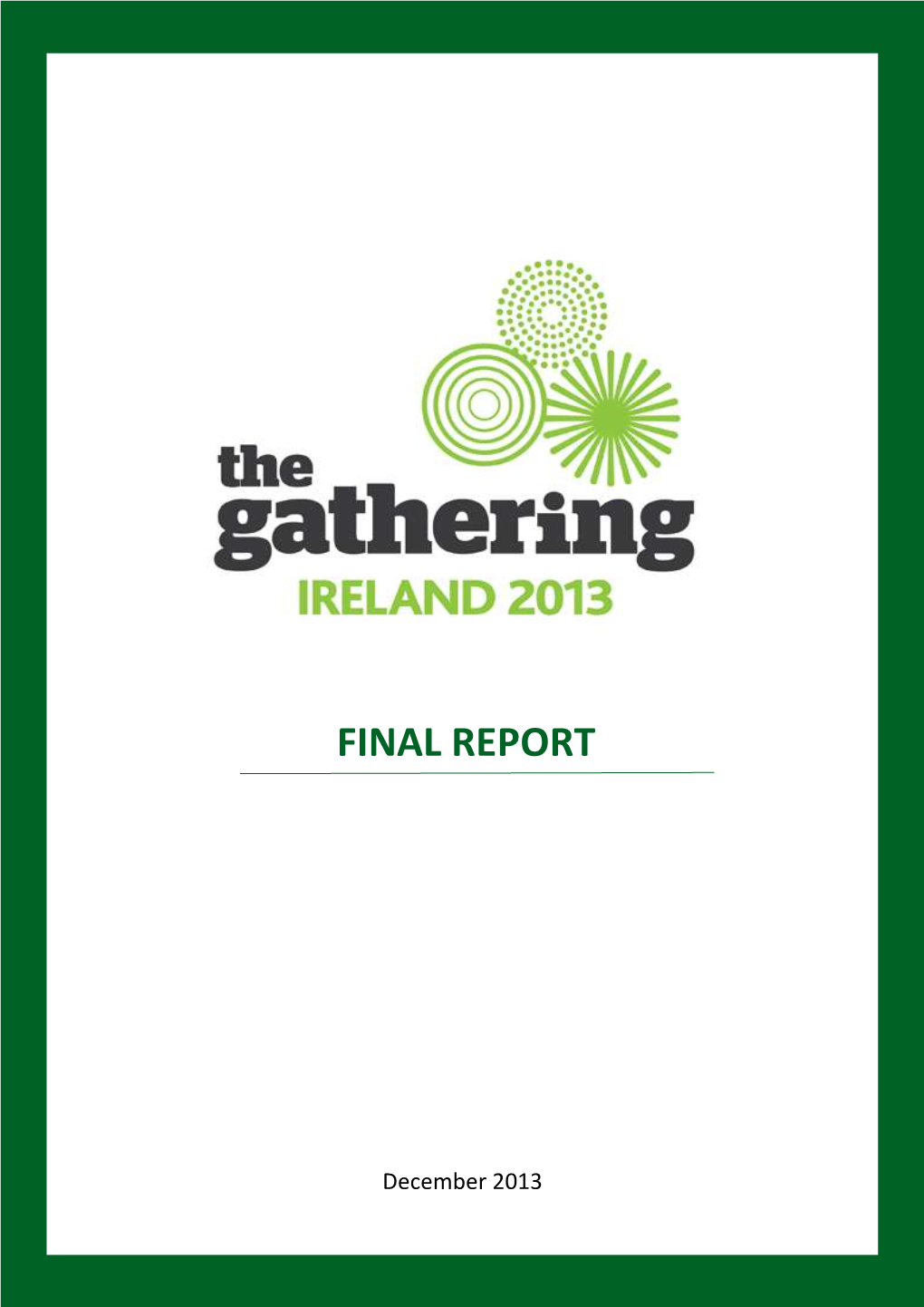 The Gathering Ireland 2013 Has Been Described As “The Largest Ever Tourism Initiative” in Ireland