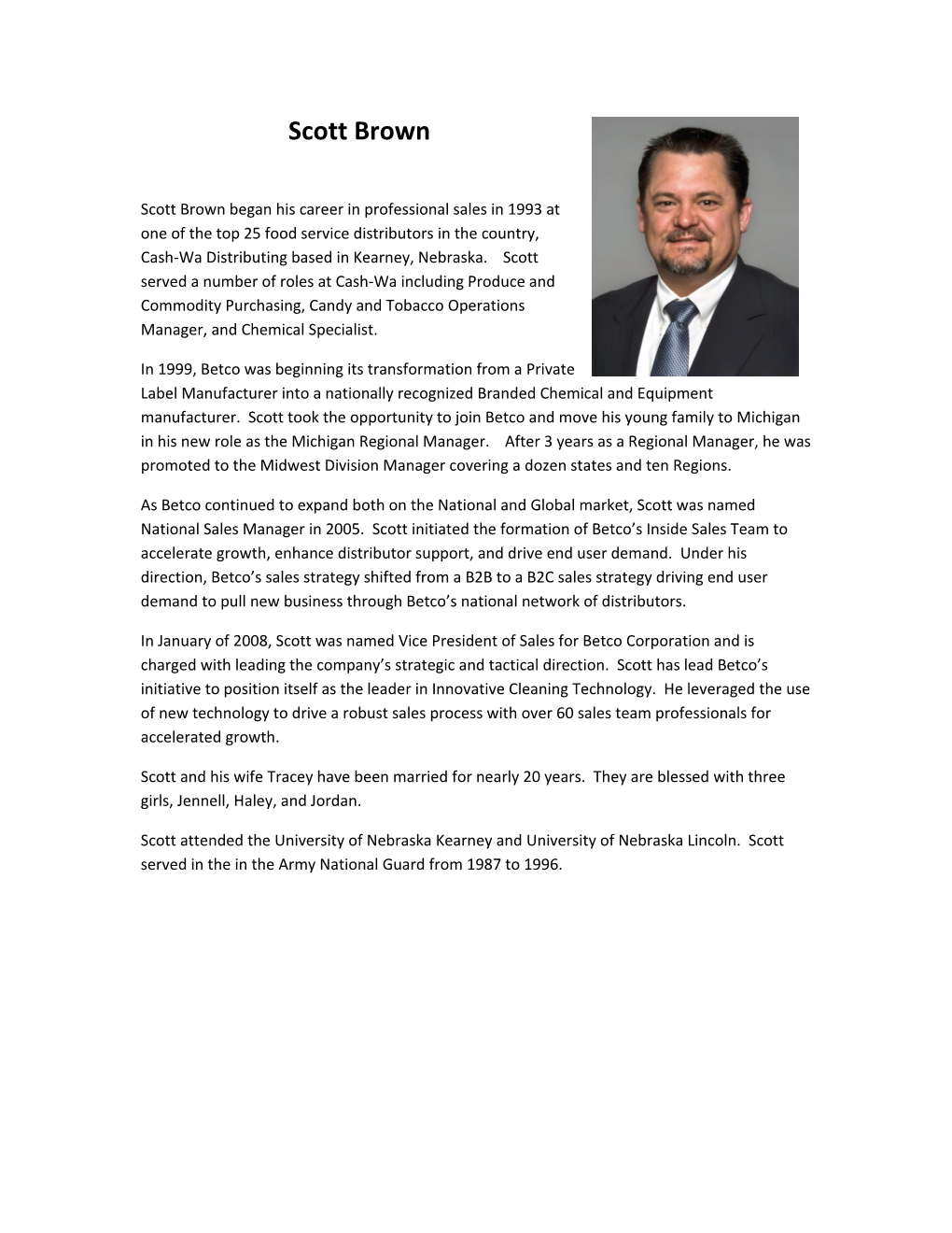 Scott Brown Began His Career in Professional Sales in 1993 at One of the Top 25 Food Service