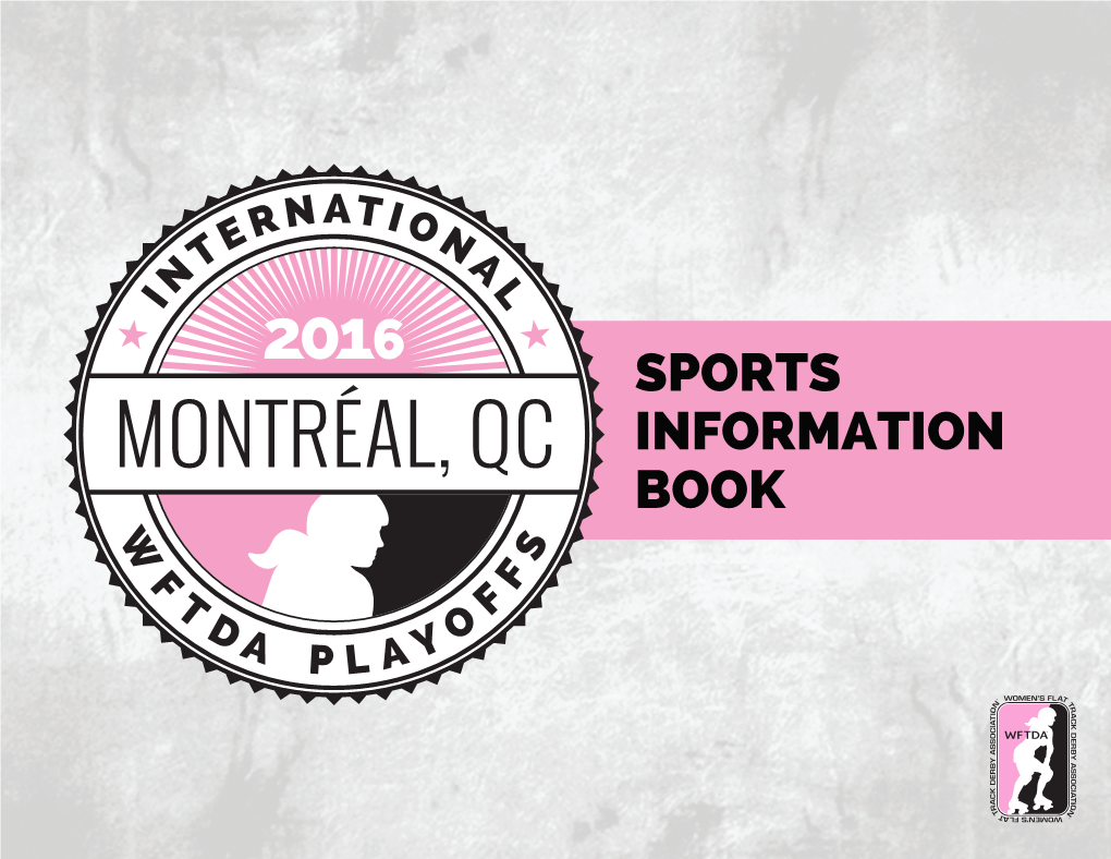 2016 International WFTDA D1 Playoffs in Montréal Sports Info Book
