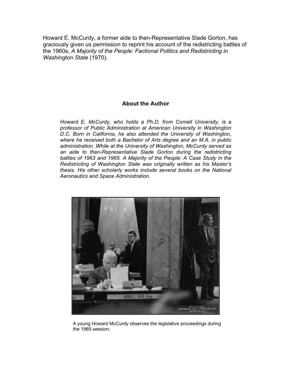 Howard E. Mccurdy, a Former Aide to Then-Representative Slade Gorton, Has Graciously Given Us Permission to Reprint His Account