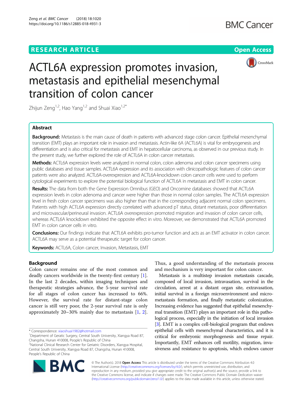 ACTL6A Expression Promotes Invasion, Metastasis and Epithelial Mesenchymal Transition of Colon Cancer Zhijun Zeng1,2, Hao Yang1,2 and Shuai Xiao1,2*