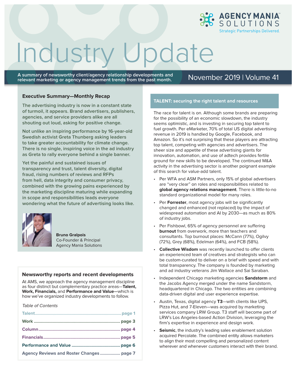 Industry Update a Summary of Newsworthy Client/Agency Relationship Developments and Relevant Marketing Or Agency Management Trends from the Past Month