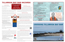 CROSSING TILLAMOOK BAY BAR Position Themselves Or Sit As Near the Centerline of the TUNE AM RADIO Guard Station in Tillamook Bay