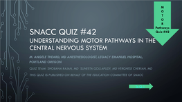 Quiz 42, Understanding Motor Systemssr