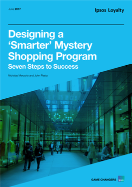 Designing a 'Smarter' Mystery Shopping Program Seven Steps to Success